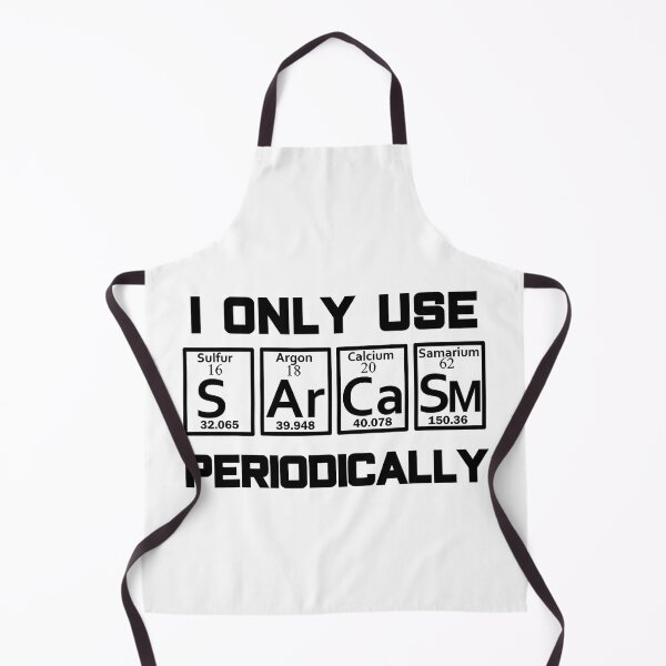 Item preview, I Only Use Sarcasm Periodically - Sarcasm Periodic Table Element designed and sold by ujgbnx.