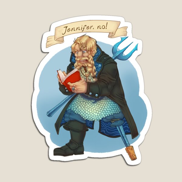 "Jennifer, no!" Magnet