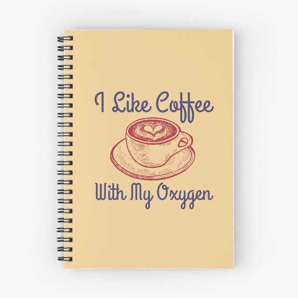 Item preview, I Like Coffee With My Oxygen designed and sold by RedTomasB.