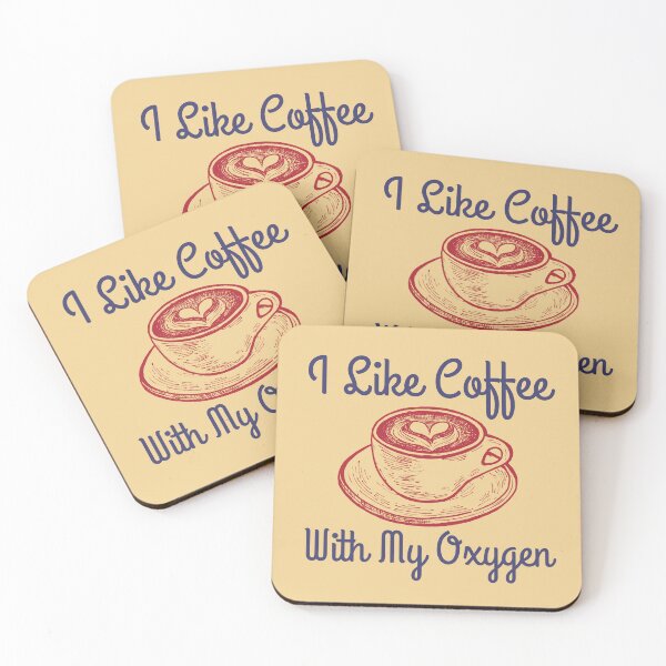 Item preview, I Like Coffee With My Oxygen designed and sold by RedTomasB.