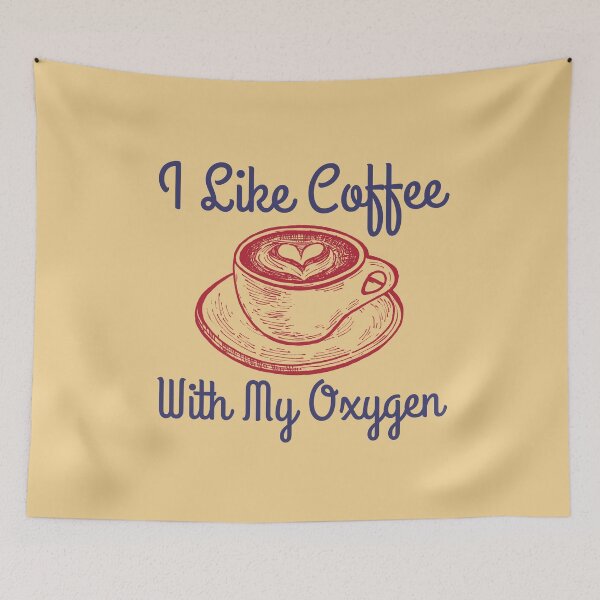 Item preview, I Like Coffee With My Oxygen designed and sold by RedTomasB.