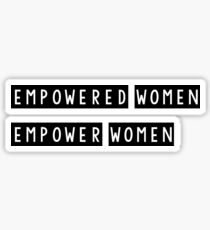 empowered women empower women Sticker