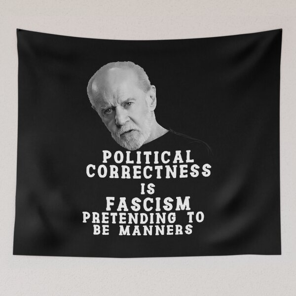 Item preview, George Carlin Political Correctness designed and sold by BrycenDooley.