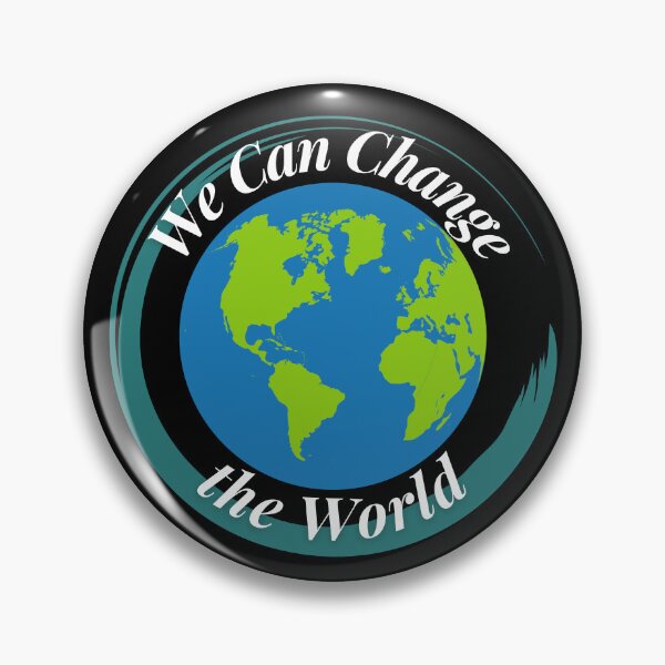 Item preview, We can Change the World designed and sold by Profession-Co.