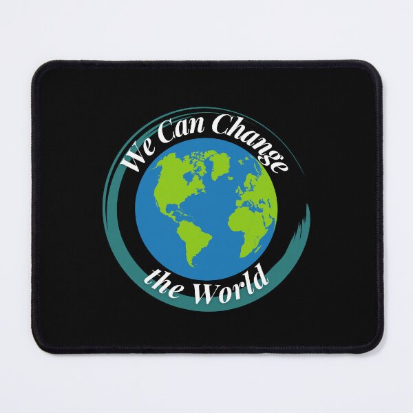 Item preview, We can Change the World designed and sold by Profession-Co.