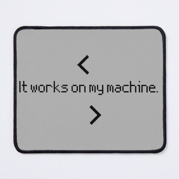 Item preview, Hey - it works on my machine designed and sold by Yankee Doodle Gandy.