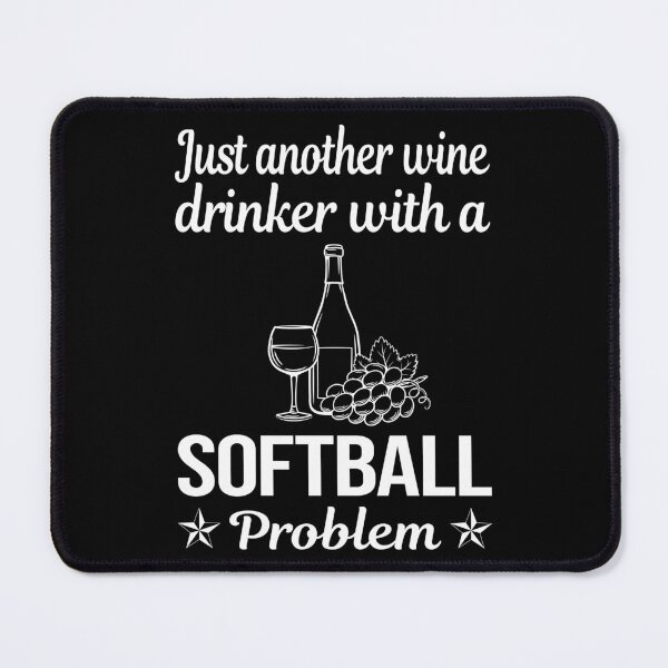 Item preview, Wine Drinker Softball designed and sold by zuehloxerxk.