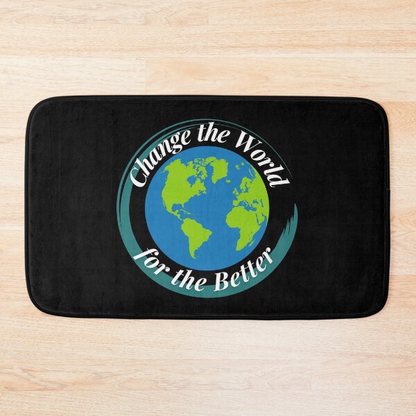 Item preview, Change the World for the Better designed and sold by Profession-Co.