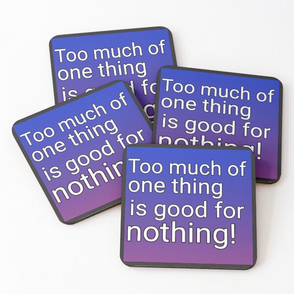 Item preview, Too much of one thing designed and sold by 13-14jU.