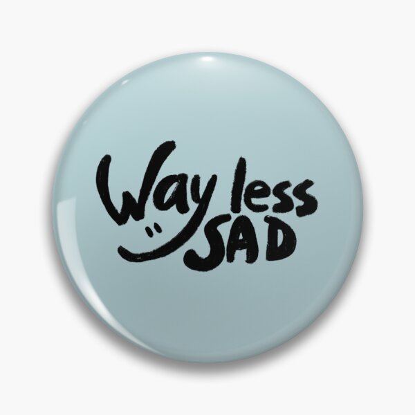 Item preview, Way less sad by AJR   designed and sold by Jeniferhuston.