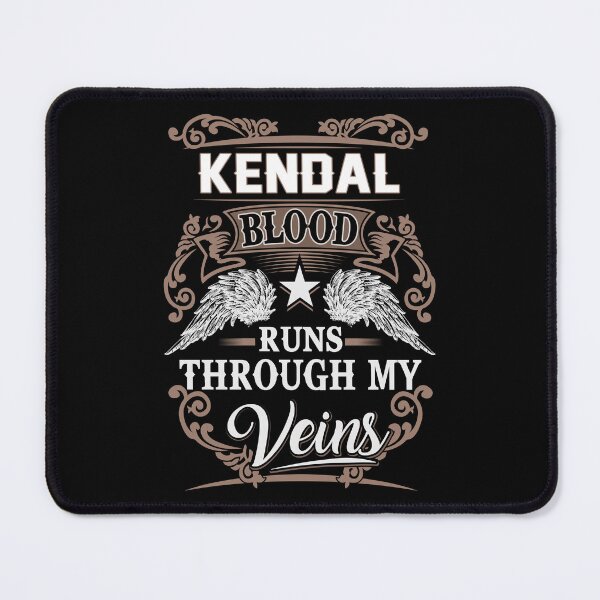 Item preview, Kendal Name T Shirt - Kendal Blood Runs Through My Veins Gift Item Tee designed and sold by wardorion9.