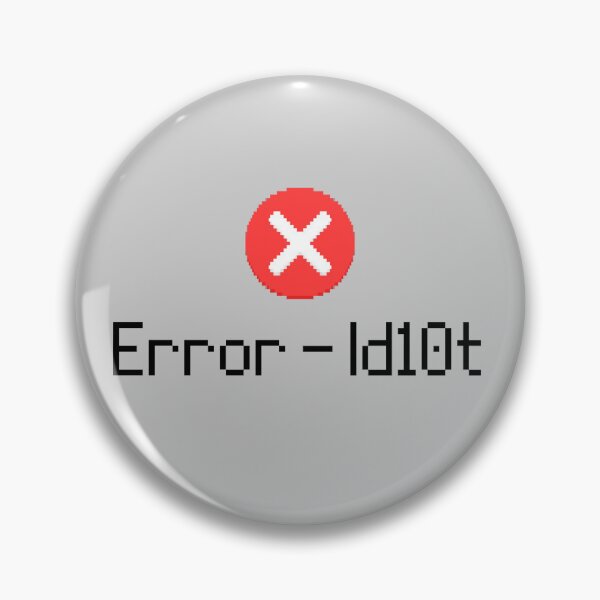 Item preview, Error - Id10t designed and sold by Yankee Doodle Gandy.