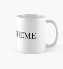 la vie boheme Mug