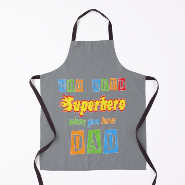Item preview, Who Need Superhero When You Have Dad designed and sold by DominicRowe.