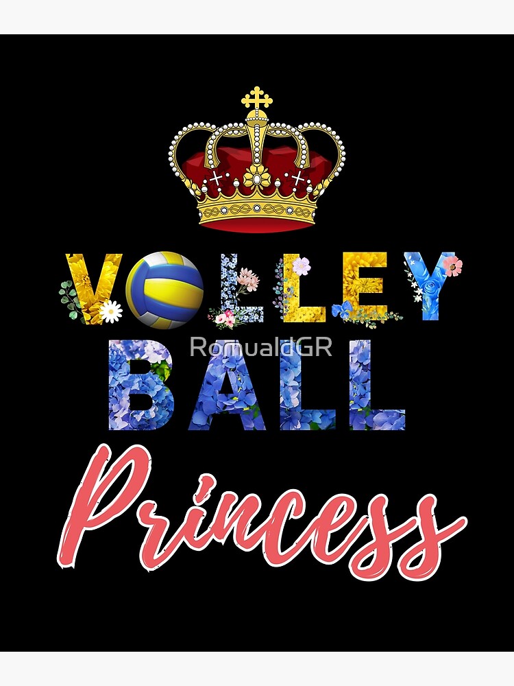 "Volleyball Girl Volleyball Princess" Poster for Sale by RomualdGR