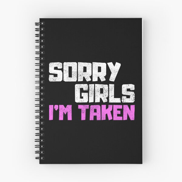 Item preview, Sorry Girls Im Taken designed and sold by FNStuff.