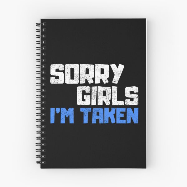 Item preview, Sorry Girls Im Taken designed and sold by FNStuff.