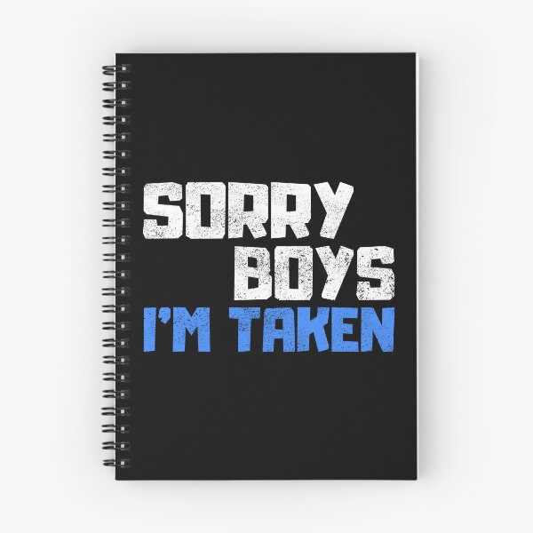 Item preview, Sorry Boys Im Taken designed and sold by FNStuff.
