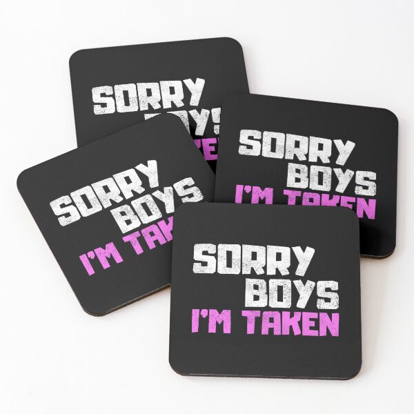 Item preview, Sorry Boys Im Taken designed and sold by FNStuff.