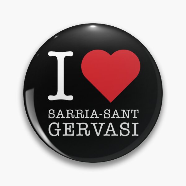 Item preview, Because I love Sarria sant Gervasi, Spain designed and sold by ArtIsParty.