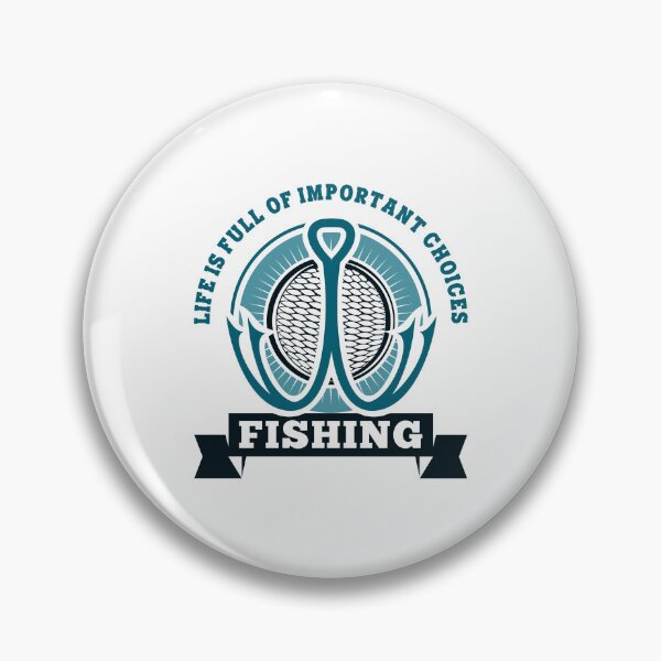 Item preview, Life Is Full Of Important Choices Fishing designed and sold by Stag's PK.