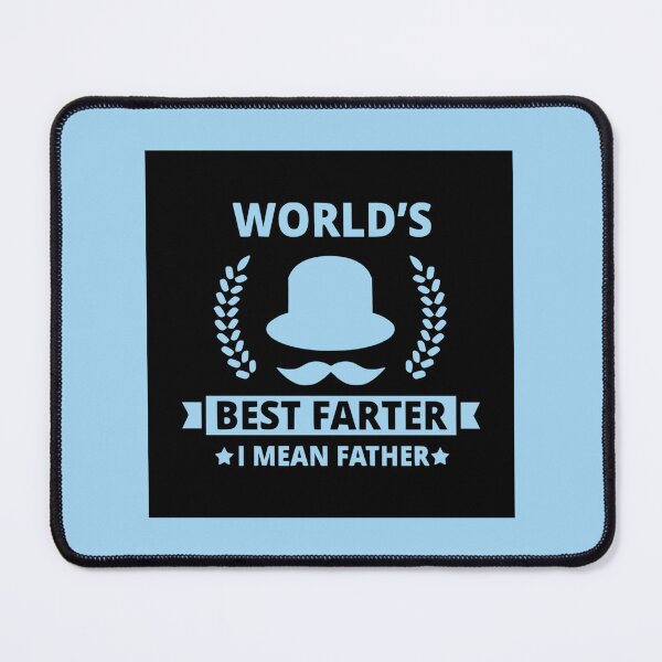 Item preview, World's Best Farter I Mean Father designed and sold by Froyd Wess.