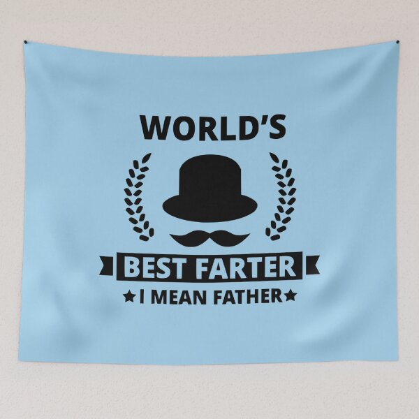 Item preview, World's Best Farter I Mean Father designed and sold by Froyd Wess.