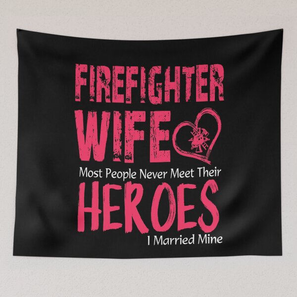 Item preview, Firefighter Wife Most People Never Meet Their Heroes I Married Mine designed and sold by ktmaem.