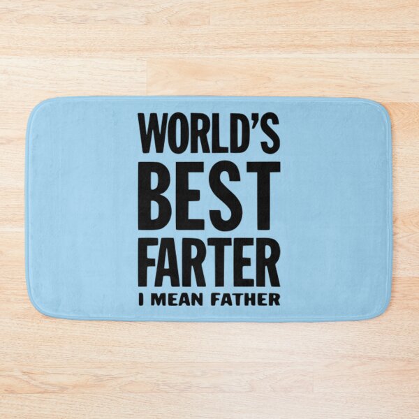 Item preview, World's Best Farter I Mean Father designed and sold by Froyd Wess.