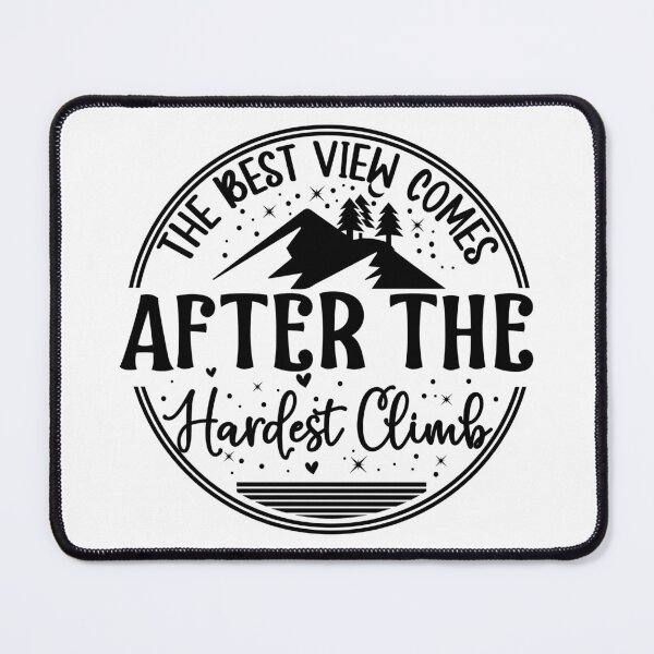 Item preview, The Best View Comes After the Hardest Climb designed and sold by BLKHAS.