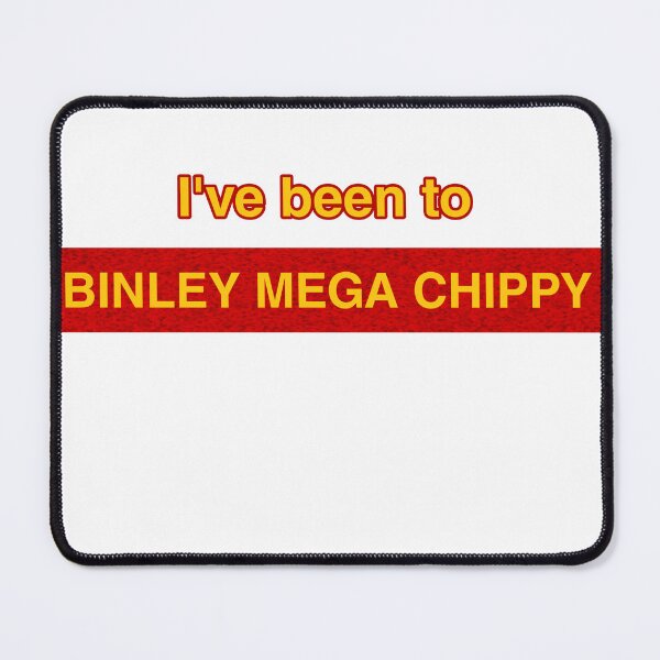 Item preview, I've been to binley mega chippy designed and sold by TextTees&More.