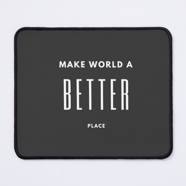 Item preview, Make World a better place designed and sold by SoulWriter.