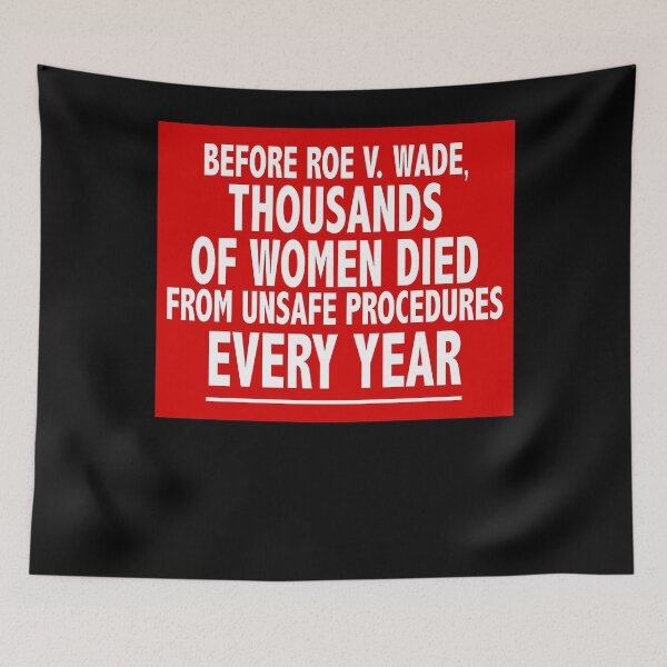 Item preview, Before Roe V Wade Tapestry designed and sold by doxonosaltman16.