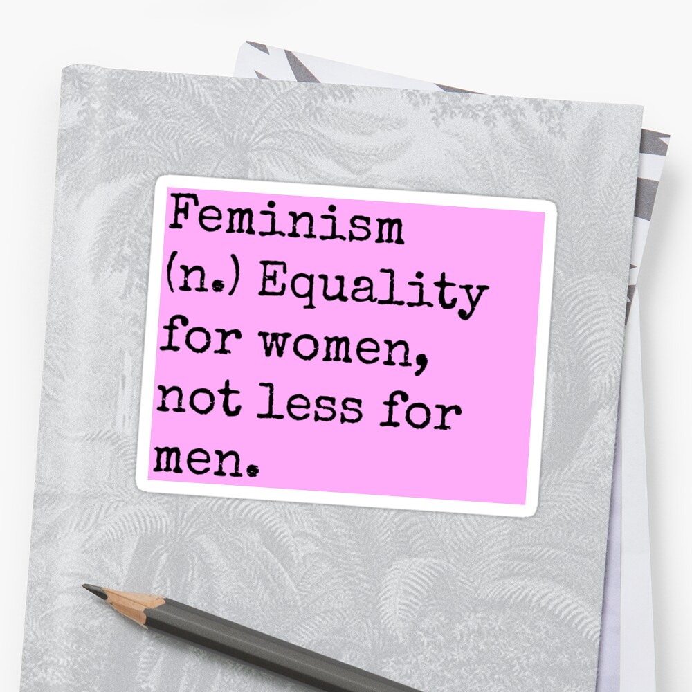 Feminism Sticker Sticker By Tvfangirl Redbubble 