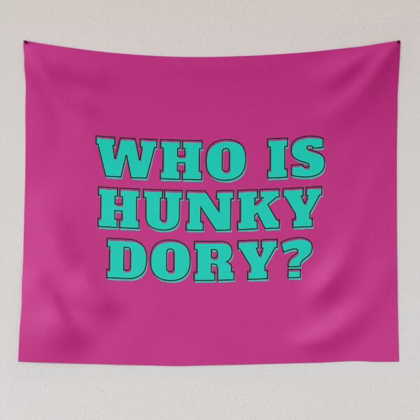 Item preview, Who is Hunky Dory? designed and sold by Spiffle.