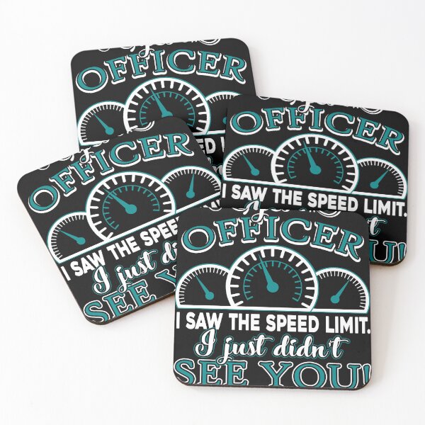 Item preview, Police Officer I Sawe The Speed Limit But You designed and sold by UnknownArtistt.