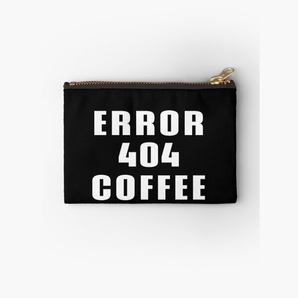 Item preview, Error 404 Coffee Not Found - Web Designer Web Developer Graphic Designer designed and sold by Superhero Gear.