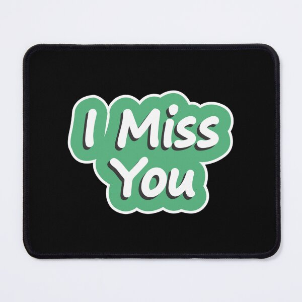 Item preview, I miss you designed and sold by RivieraDesigner.