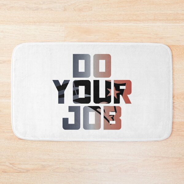 Item preview, Do Your Job designed and sold by sabinako.