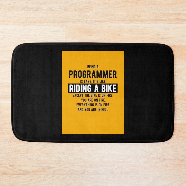 Item preview, Being a programmer is easy. Its like riding a bike  Funny Programming Jokes  Light Color Pos designed and sold by doxonosaltman16.