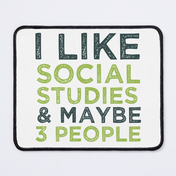 Item preview, I Like Social Studies And Maybe 3 People designed and sold by medbdj.
