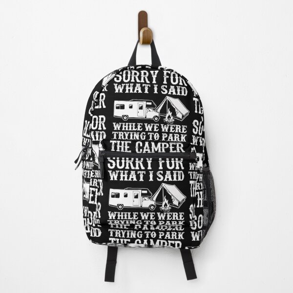 Item preview, Sorry For What I Said While I Was Trying To Park The Camper designed and sold by GoldenBuffalo79.