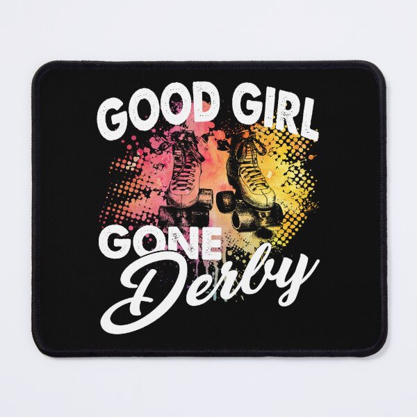 Item preview, Roller Derby Good Girl Gone Derby designed and sold by UnknownArtistt.