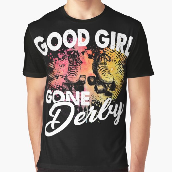 Item preview, Roller Derby Good Girl Gone Derby designed and sold by UnknownArtistt.
