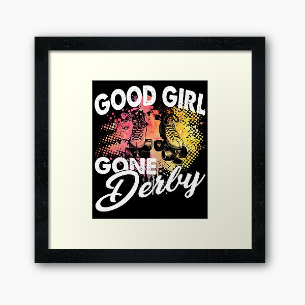 Item preview, Roller Derby Good Girl Gone Derby designed and sold by UnknownArtistt.