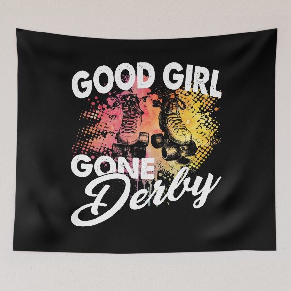 Item preview, Roller Derby Good Girl Gone Derby designed and sold by UnknownArtistt.