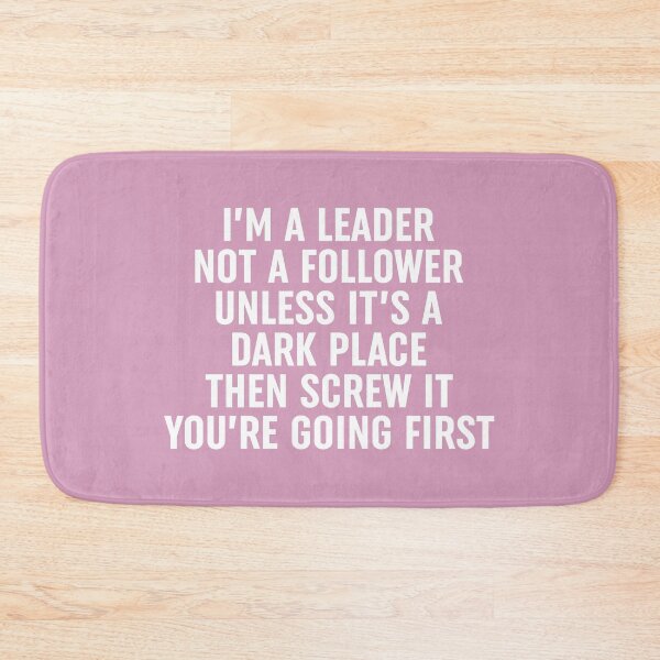 Item preview, Im A Leader Not A Follower designed and sold by Moeez Javed.