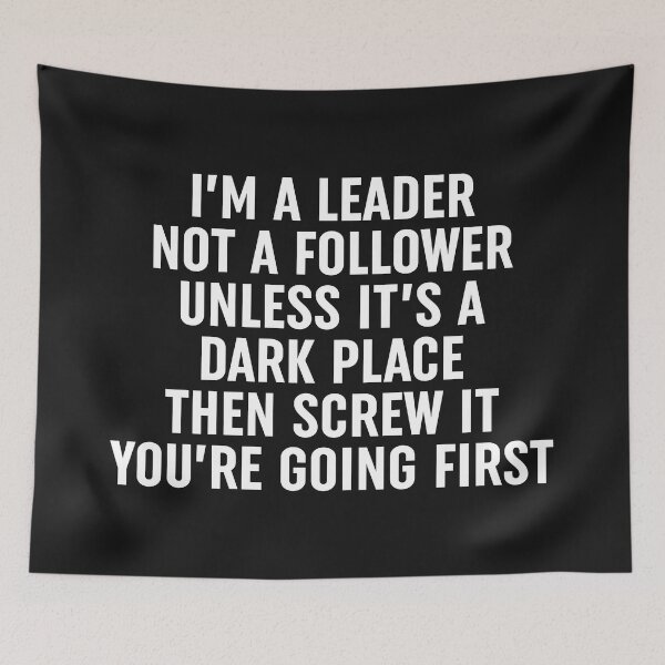 Item preview, Im A Leader Not A Follower designed and sold by Moeez Javed.