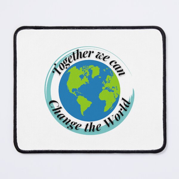 Item preview, Together we can Change the World designed and sold by Profession-Co.