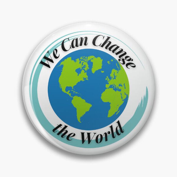 Item preview, We can Change the World designed and sold by Profession-Co.